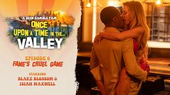 WICKED Once Upon A Time In The Valley Episode 6 - Fame's Cruel Game