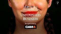 Unfinished Business, Erotic Story, Narrated By Marina Valmont CAM4