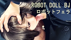#8-1 Robot Doll Blowjob