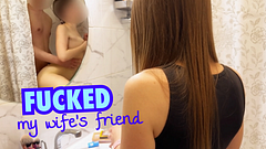 Fucked My Wife’s Friend… While My Wife Was RIGHT THERE 😳
