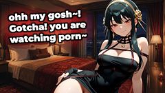 Yor catches you jacking off pt1