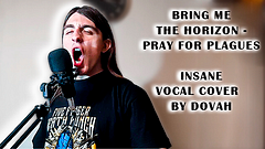 DOVAH IN HIS PRIME SINGING A BRING ME THE HORIZON SONG!