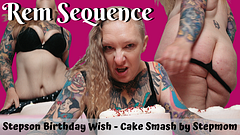 FREE PREVIEW Stepson Birthday Wish Cake Smash by Stepmom starring Big Ass MILF Rem Sequence